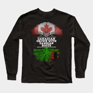 Canadian Grown With Zambian Roots - Gift for Zambian With Roots From Zambia Long Sleeve T-Shirt